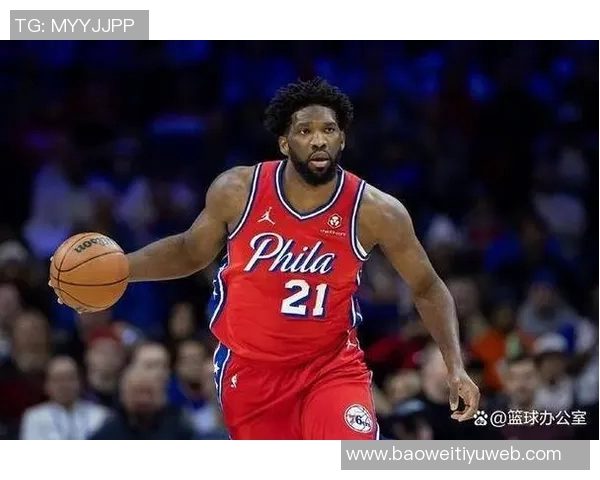 恩比德首秀表现抢眼半场无罚球依然贡献全面数据