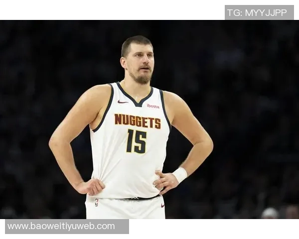 约基奇再创佳绩14分13篮板13助攻本赛季已收获14次三双表现惊艳